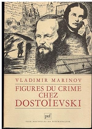 Bild des Verkufers fr Figures du crime chez Dostoievski (Voix nouvelles en psychanalyse) (French Edition) zum Verkauf von Librairie l'Aspidistra