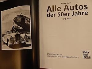 Seller image for Alle Autos der 50er Jahre - 1945-1960 for sale by Buchantiquariat Uwe Sticht, Einzelunter.