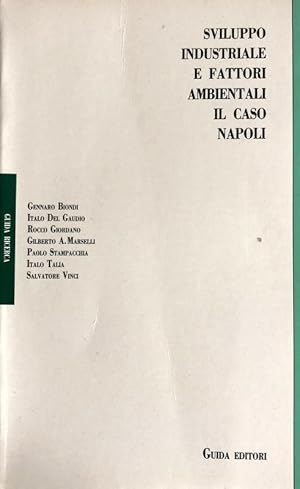 Immagine del venditore per SVILUPPO INDUSTRIALE E FATTORI AMBIENTALI. IL CASO NAPOLI venduto da CivicoNet, Libreria Virtuale