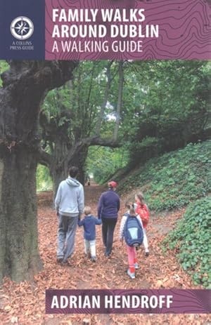 Image du vendeur pour Family Walks Around Dublin : A Walking Guide mis en vente par GreatBookPrices