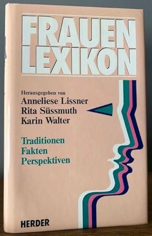 Imagen del vendedor de Frauen Lexikon. Traditionen, Fakten, Perspektiven. a la venta por Antiquariat Lohmann