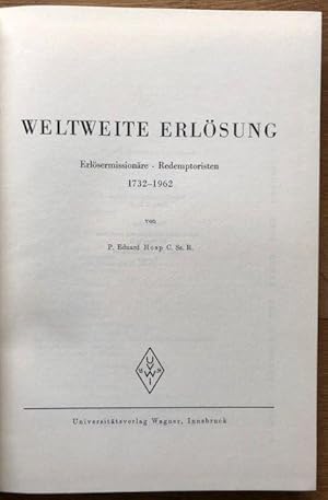 Bild des Verkufers fr Weltweite Erlsung. Erlsungsmissionre - Redemptoristen 1732-1962. zum Verkauf von Antiquariat Lohmann