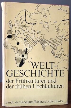 Seller image for Weltgeschichte der Frhkulturen und der frhen Hochkulturen. for sale by Antiquariat Lohmann
