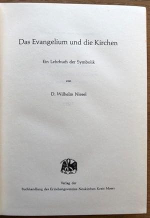Bild des Verkufers fr Das Evangelium und die Kirchen. Ein Lehrbuch der Symbolik. zum Verkauf von Antiquariat Lohmann