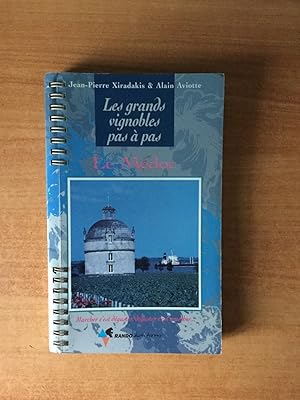 Imagen del vendedor de LES GRANDS VIGNOBLES PAS A PAS : LE MEDOC a la venta por KEMOLA