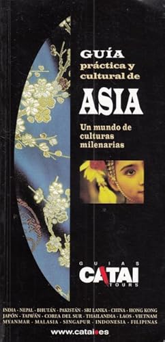 Imagen del vendedor de GUA PRCTICA Y CULTURAL DE ASIA a la venta por Librera Vobiscum