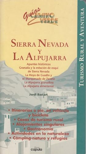 Imagen del vendedor de SIERRA NEVADA Y LA ALPUJARRA. GUAS CAMINO VERDE a la venta por Librera Vobiscum
