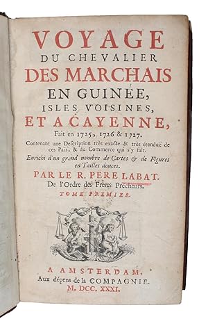 Voyage du Chevalier des Marchais en Guinée, Isles voisines, et a Cayenne, fait en 1725, 1726 & 17...