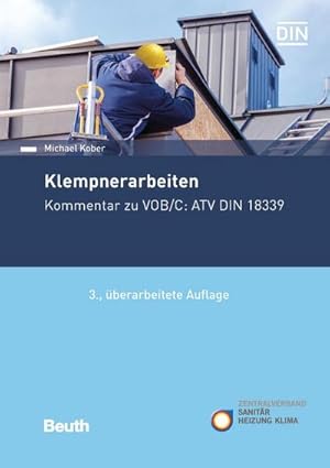 Bild des Verkufers fr Klempnerarbeiten : Kommentar zu VOB/C: ATV DIN 18339 zum Verkauf von AHA-BUCH GmbH
