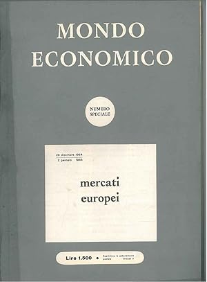 Mondo economico settimanale di informazione e di politica economica. Numero speciale, mercati eur...