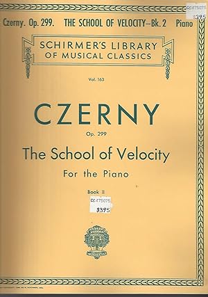 Bild des Verkufers fr Czerny The School of Velocity for the Piano, Opus 299, Book 2 (Book II) [Schirmer's Library of Musical Classics, Vol. 163] zum Verkauf von Vada's Book Store