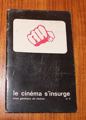 Imagen del vendedor de Le cinma s insurge N2 - Etats generaux du cinema. a la venta por Librairie de l'Avenue - Henri  Veyrier