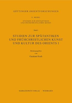 Imagen del vendedor de Studien zur sptantiken und frhchristlichen Kunst und Kultur des Orients I a la venta por AHA-BUCH GmbH