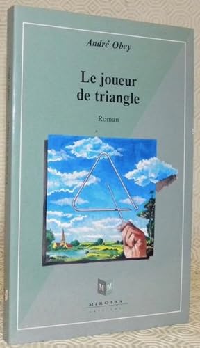 Seller image for Le joueur de triangle. Roman. for sale by Bouquinerie du Varis