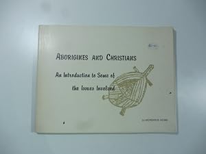 Aborigens and Christians an introduction to Some of the Issues Involved