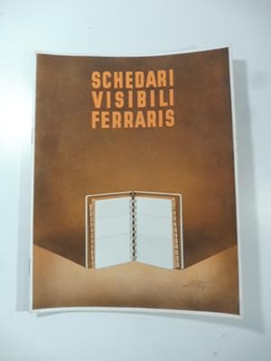 Schedari visibili Ferraris. Carlo Ferraris s. a. Torino. (Catalogo pubblicitario)