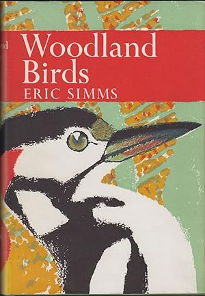Seller image for WOODLAND BIRDS. By Eric Simms. New Naturalist No. 52. for sale by Coch-y-Bonddu Books Ltd