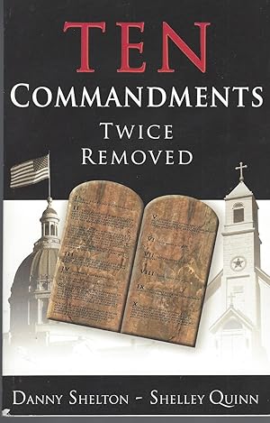 Ten Commandments Twice Removed