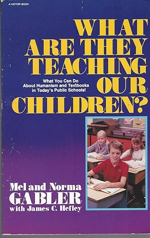 Imagen del vendedor de What Are They Teaching Our Children a la venta por BYTOWN BOOKERY