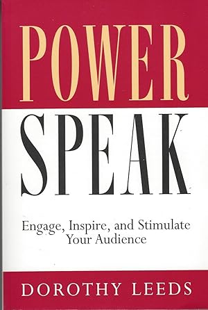 Seller image for Powerspeak: Engage, Inspire And Stimulate Your Audience for sale by BYTOWN BOOKERY