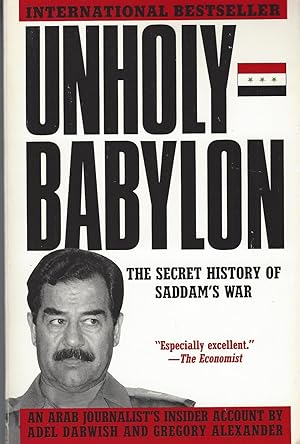 Seller image for Unholy Babylon The Secret History of Saddam's War for sale by BYTOWN BOOKERY