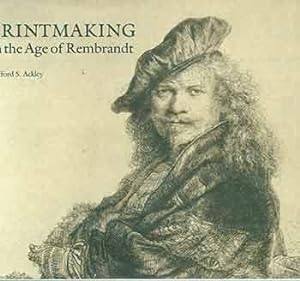 Seller image for Printmaking in the Age of Rembrandt. for sale by Wittenborn Art Books