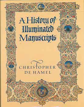 Image du vendeur pour A History of Illuminated Manuscripts. mis en vente par Wittenborn Art Books
