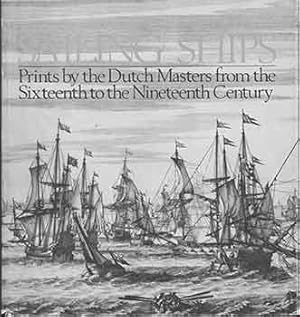 Imagen del vendedor de Sailing Ships. Prints by the Dutch masters from the sixteenth to the nineteenth century. a la venta por Wittenborn Art Books