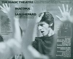 Imagen del vendedor de The Magic Theatre of San Francisco at Fort Mason Presents the World Premiere Production of Inacoma, A Collaboration, Directed by Sam Shepard, with the San Francisco Theatre Jazz Ensemble. a la venta por Wittenborn Art Books
