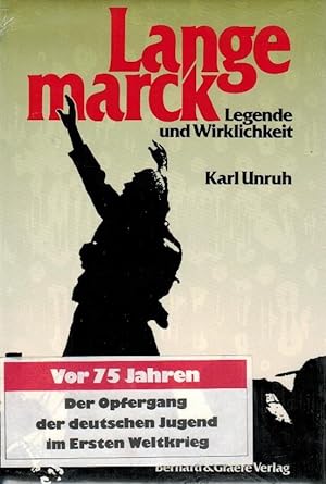 Langemarck : Legende u. Wirklichkeit. Karl Unruh