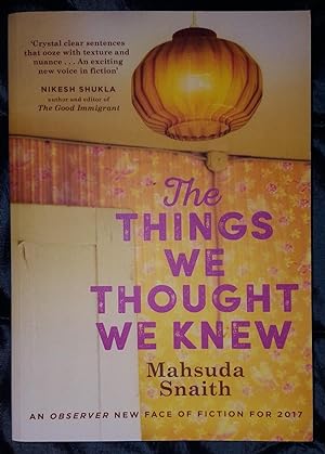 Seller image for THE THINGS WE THOUGHT WE KNEW for sale by Happyfish Books