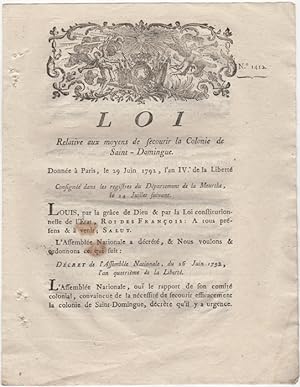 Loi Relative aux moyens de secourir la Colonie de Saint-Domingue. Donnée à Paris, le 29 Juin 1792...