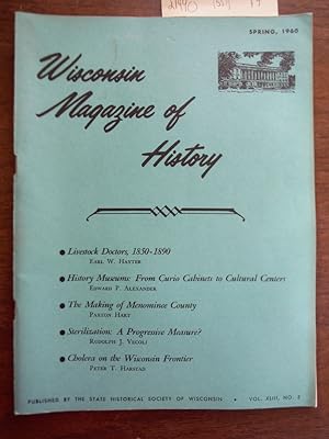 Wisconsin Magazine of History Vol. XLIII, No. 3 Spring, 1960