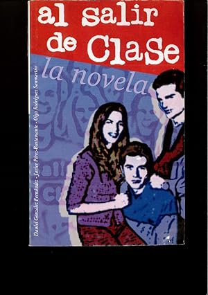Seller image for AL SALIR DE CLASE PDL D.GONZALEZ,J.PEREZ,O.RODROGUEZ for sale by Papel y Letras
