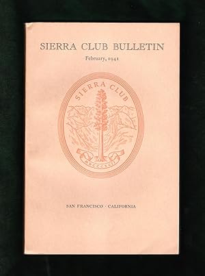 Image du vendeur pour Sierra Club Bulletin - February, 1941. Cedric Wright 16-Photo King's Canyon National Park Set; 2 Foldout Maps - Lieutenant Jose Maria Estudillo (San Joaquin Valley) and Mt. Whitney Region (Onionskin); Mountain Wind, King's River Sierra, Mount Avon, End of the Rope, High and Dry, Little Gem Company, Snowpatch, the legislative history of Sequoia and King's Canyon National Park, Botany, Mountain Photography, and Mountaineering Notes mis en vente par Singularity Rare & Fine