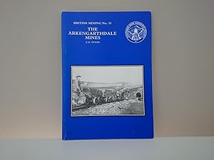 The Arkengarthdale Mines- British Mining No 53