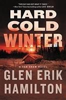Seller image for Hamilton, Glen Erik | Hard Cold Winter | Signed First Edition Copy for sale by VJ Books