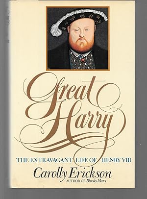 Seller image for great harry the extravagant life of henry viii for sale by Thomas Savage, Bookseller