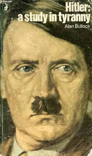 Imagen del vendedor de HITLER, A STUDY IN TYRANNY a la venta por Le-Livre