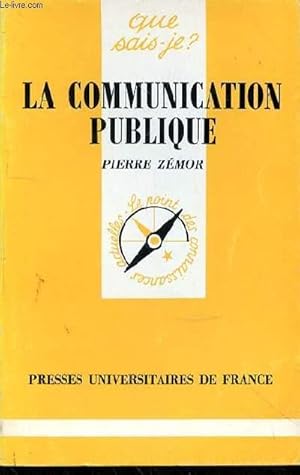 QUE SAIS-JE? - LA COMMUNICATION PUBLIQUE N°2940