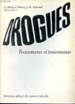 Seller image for DROGUES TOXICOMANES ET TOXICOMANIE for sale by Le-Livre