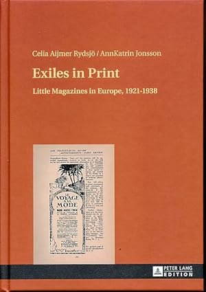 Exiles in Print. Little Magazines in Europe, 1921-1938.