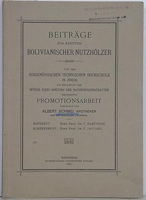 Beiträge zur Kenntnis bolivianischer Nutzhölzer. Promotionsarbreit.