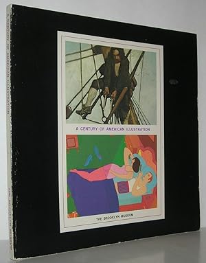 Seller image for A CENTURY OF AMERICAN ILLUSTRATION for sale by Evolving Lens Bookseller