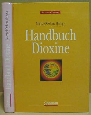 Imagen del vendedor de Handbuch Dioxine. Quellen, Vorkommen, Analytik. a la venta por Nicoline Thieme