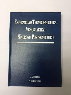 Enfermedad Tromboembolica Venosa (Etev). Sindrome Postrombotico