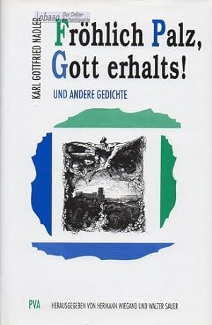 Bild des Verkufers fr Frhlich Palz, Gott erhalts ! Und andere Gedichte zum Verkauf von obaao - Online-Buchantiquariat Ohlemann