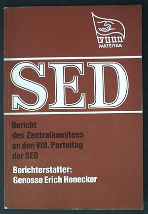 Bild des Verkufers fr Bericht des Zentralkomitees an den VII. Parteitag der Sozialistischen Einheitspartei Deutschlands; zum Verkauf von books4less (Versandantiquariat Petra Gros GmbH & Co. KG)