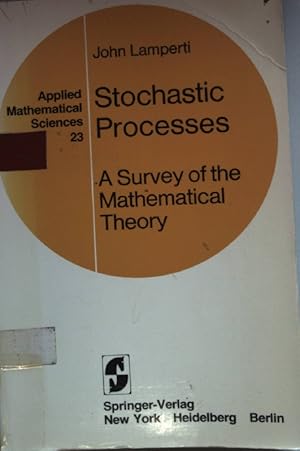 Imagen del vendedor de Stochastic Processes: A Survey of the Mathematic. a la venta por books4less (Versandantiquariat Petra Gros GmbH & Co. KG)