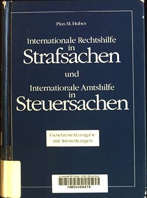 Bild des Verkufers fr Internationale Rechtshilfe in Strafsachen und Internationale Amtshilfe in Steuersachen: Gesetzestextausgabe mit Anmerkungen. Institut fr internationale Rechts- und Amtshilfe, Zrich. zum Verkauf von books4less (Versandantiquariat Petra Gros GmbH & Co. KG)